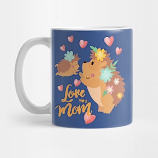 Love You Mom Mug